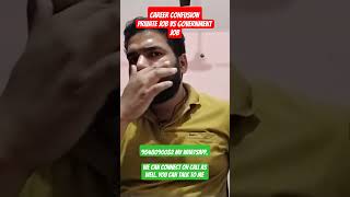 Career confusion Private job vs government  #news#currentaffairs#stitch #generalknowledge#examalert