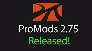 Promods 2.75 has been Released for ETS2 1.55 and ATS | But there is a catch.......