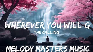 The Calling - Wherever You Will Go (Lyrics)  | 25mins - Feeling your music