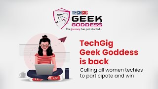 TechGig Geek Goddess is back; Calling all women techies to participate and win