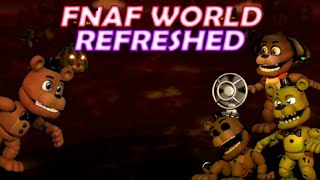 FNaF World Refreshed Has Amazing New Characters!