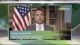 Bechara Choucair, MD, White House Vaccination Coordinator - FII Institute Series #FIIHealthIsWealth