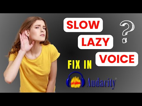 FIX Your Slow, LAZY Speaking Voice in Audacity (100% FREE) | Improve YouTube Voiceover
