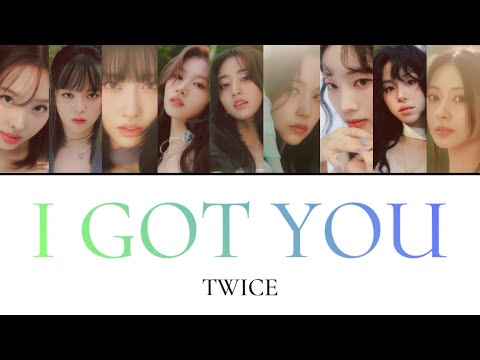 I GOT YOU / TWICE 【カナルビ/和訳/歌詞】