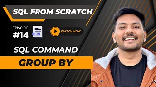 #14 || Group By in SQL -  Complete Tutorial  || SQL from Scratch #sql (2024)
