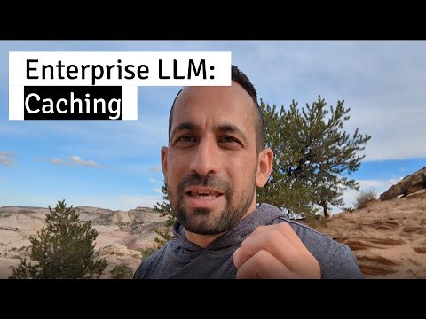 Enterprise LLM components (2/15): Caching