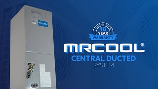 MRCOOL's Central Ducted System Has Arrived - with a Worry-Free Warranty!