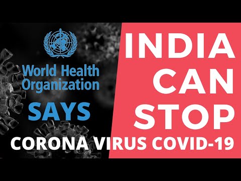 WHO thinks, it is india who can eradicate corona virus COVID-19 from the world | Hoping for the best