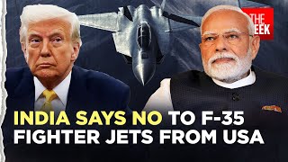 No F-35 jets from US for India? | Is this Modi government’s clapback to Trump tariffs? | THE WEEK
