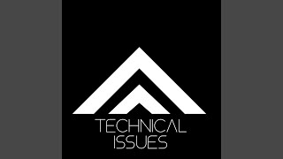 Technical Issues