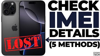 How to Get the IMEI of a Lost or Stolen Apple iPhone (5 Quick & Easy Methods in 2025) 🔍