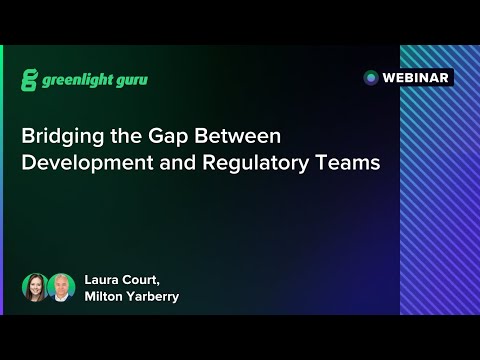 Bridging the Gap Between Development and Regulatory Teams