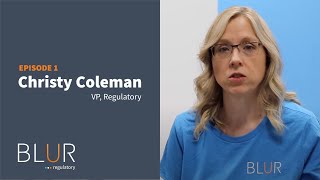Discover Blur: Regulatory & Product Development (Episode 1)