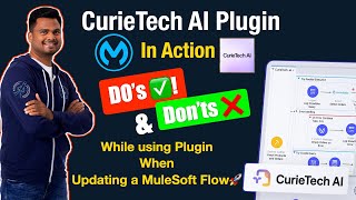 My First CurieTech AI Plugin Projec 🤖t: Do’s ✅ & Don’ts ❌  Updating a MuleSoft Flow🚀