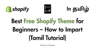 Best Free Shopify Theme for Beginners – How to Import (Tamil Tutorial)