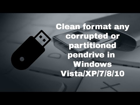 Clean format any corrupted or partitioned flash drive in Windows XP/Vista/7/8/10 with efficiency