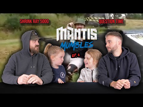 MANTIS MUMBLES... EP 4