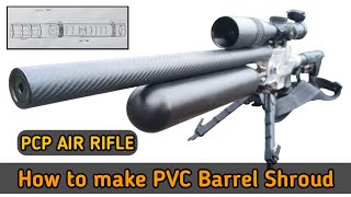 How to make PVC Silencer X Barrel Shroud for PCP Airgun