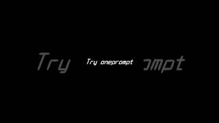 try oneprompt!!!!! #ai #aistartup #webdevelopment