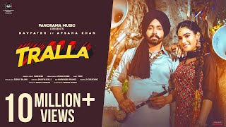 Tralla (Official Video) | Afsana Khan  Navfateh | 22HK | Punjabi Song 2023