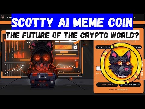 Scotty the AI Meme Coin: The Future of the Crypto World?