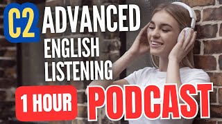 1 Hour C2 Advanced English Listening Practice 🚀 || Learn English with Listening Practice