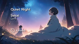 Quiet Night: 4 Hours of Soft Lo-Fi Tunes for Peaceful Nights | Sekai Lo-fi