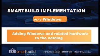 Smartbuild Implementation: Pt 10 _ Windows