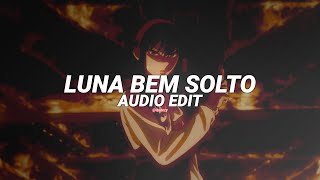luna bala x passo bem solto - yb wasg'ood, ariis x atlxs [edit audio]