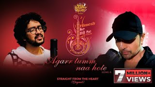 Agarr Tumm Naa Hote (Studio Version)| Himesh Ke Dil Se The Album Vol 1| Himesh| Sameer Anjaan| Nihal