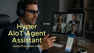 Hyper AIoT Agent Assistant: Revolutionizing Hands-Free Smart Living