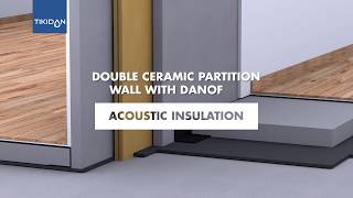 Acoustic Insulation DIV 1 - Double Ceramic Partition Wall with multi composite Danofon