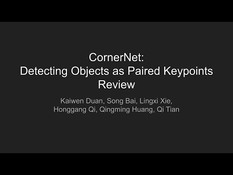 CornerNet : Detecting Objects as Paired Keypoints