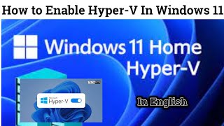 how to download hyper v manager in windows 11 home | hyper v manager not showing in windows 11 |