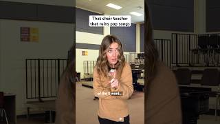 That choir teacher that ruins pop songs