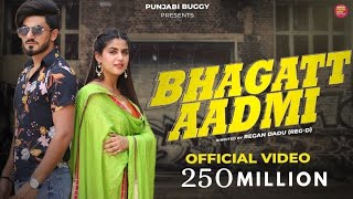 BHAGATT AADMI  OFFICIAL VIDEO 250 MILLION  #bhagattaadmitha #BHAGATAADAMISONG #PUNJABINEWSONG