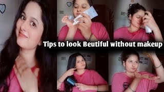 How to look beautiful any without makeup ?💗/ Tips for school,college and university girls 🤌🏻