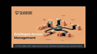 Privileged Access Management and Silverfort