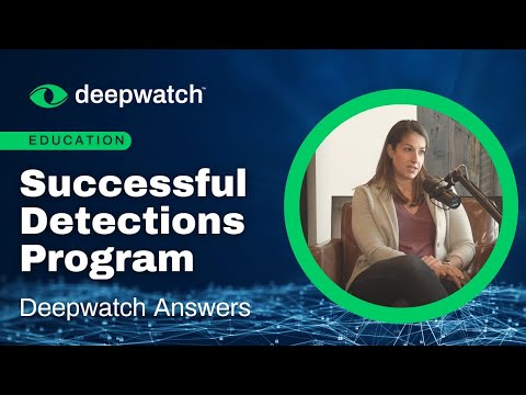 A Successful Cybersecurity Detections Program | Deepwatch