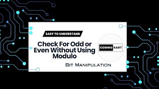 CHECK FOR ODD OR EVEN WITHOUT USING MODULO | BIT MANIPULATION | TUTORIAL - 28 | DSA PLAYLIST