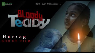 Bloody Teddy Horror Short Film | Psychological Thriller @filmypulse