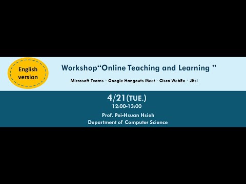 421 The Workshop on“Online Teaching and Learning” Prof. Pei-Hsuan Hsieh