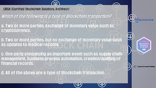 [CBSA] 블록체인 국제자격증 시험 문제 풀이 Q) Which of the following is a type of Blockchain transaction?