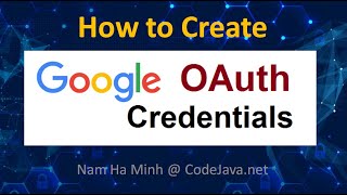 How to create Google OAuth Credentials (Client ID and Secret)