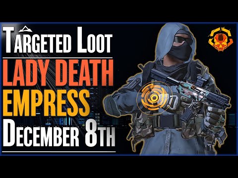 The DIVISION 2 | Targeted Loot Today | DECEMBER 8 | *LADY DEATH - EMPRESS* | DAILY FARMING GUIDE
