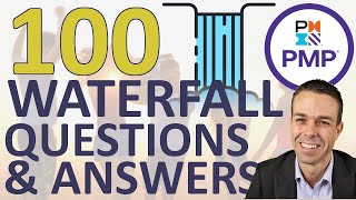 100 Waterfall PMP Questions and Answers (now the Process Groups Practice Guide)