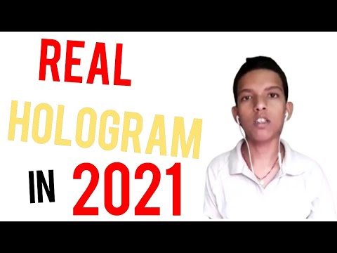 Real Hologram in 2021