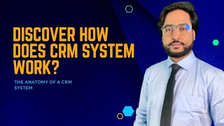 How Does CRM System Work?