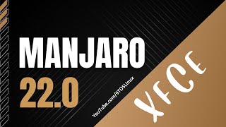First Look At Manjaro 22.0 "Sikaris" XFCE Desktop