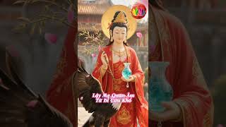 Lậy Mẹ Quan Âm Từ Bi Cứu Khổ #phatphap #buddha #adidaphat #phatphaptubi